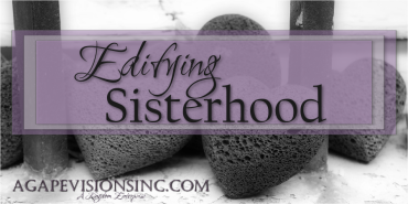 Edifying Sisterhood