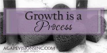 Growth Is A Process