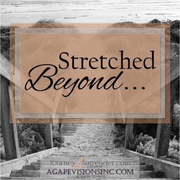 Stretched Beyond…